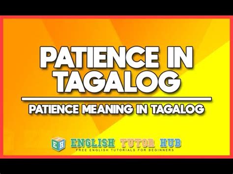 Patience in Tagalog.